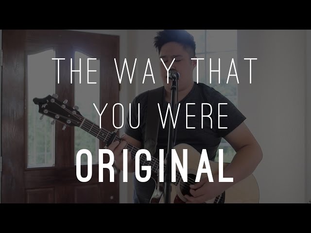 The Way That You Were | Original by Justin Critz class=