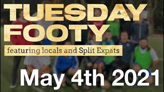 Football Tuesday in Split - May 4th 2021