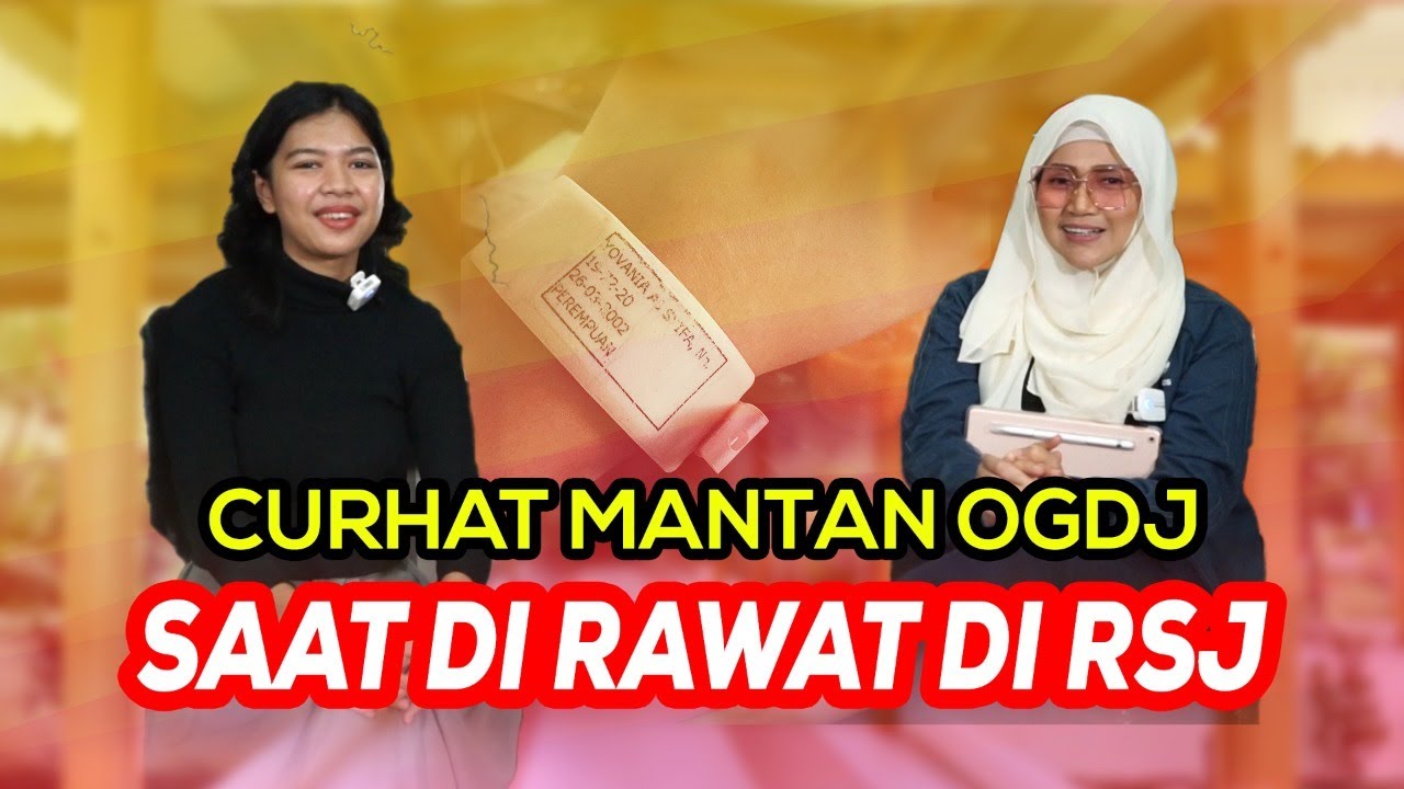 CURHAT MANTAN ODGJ SAAT DI RAWAT DI RSJ