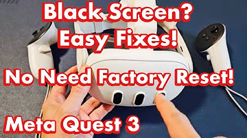 Meta Quest 3 VR: Black Screen? Easy Fixes!