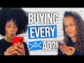 Buying Everything Our Email Advertised to Us?!