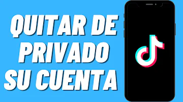 ¿Por qué mi TikTok es privado?