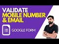 Response Validation: Email & Mobile  number in Google Form || Validate 10 Digit Mobile number