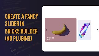 How to create a fancy animated slider in Bricks Builder