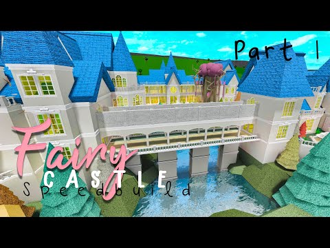 Bloxburg Fairy Castle Speedbuild Part 1 Youtube