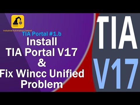 TIA Portal #1B: Install Siemens TIA Portal V17 & Fix Wincc Unified Installation Problem