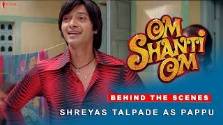 Om Shanti Om | Behind The Scenes | Shreyas Talpade as Pappu Master | Shah Rukh Khan Om Shanti Om | Behind The Scenes | Shreyas Talpade as Pappu Master | Shah Rukh Khan