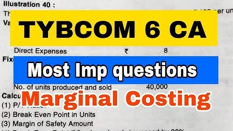 TYBCOM 6 CA Marginal Costing Most Imp questions || Atul Sir