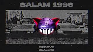 SALAM 1996 - GROOVE DEALERS X MEMPHIS CULT