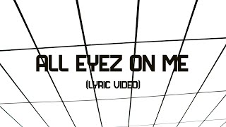 Reverie & Louden - All Eyez On Me (Lyric Video)