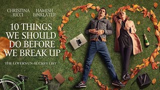 10 Things We Should Do Before We Break Up - Trailer 