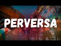 PEDRO SAMPAIO J BALVIN PERVERSA Letra mp3