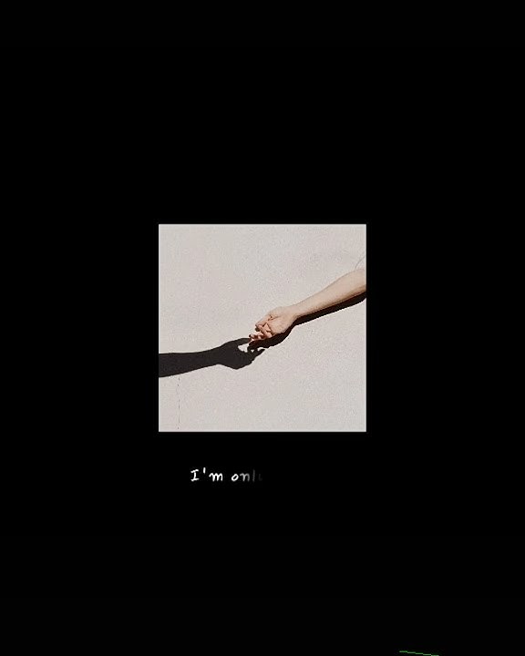 Story Wa/Ig Keren Aesthetic Lagu Barat || Human ~ I Say I'am Fine But... I'am Only Human