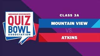 Quiz Bowl 2024: 3A  Mountain View vs. Atkins