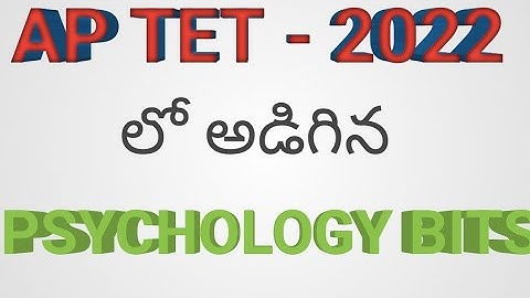 AP TET 2022 PREVIOUS PAPER | PSYCHOLOGY BITS | AP TET 2025 | AP DSC 2025 | TS TET 2024 | TS TET 2025