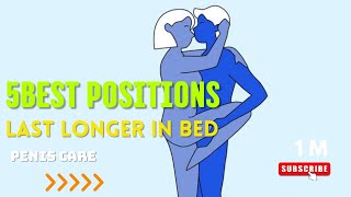 5 Best Positions to Last Longer in Bed