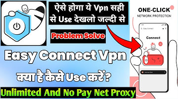 Easy Connect Vpn Kaise Use Kare || How To Use Easy Connect Vpn || Easy Connect Vpn