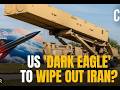 'DARK Eagle' raketa hipersonike drejt Iranit! Plani bombardimit