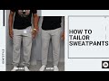 How To Tailor Sweat Pants!