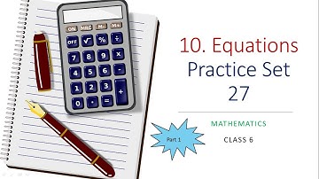 Practice Set 27 | 10.Equations | Mathematics | Class 6 | Maharashtra Board | Your Rythm Nexus