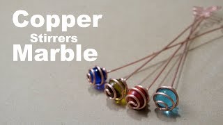 Copper Drink Stirrers | Making Cocktail Stirrers From Electrical Wire And Marbles | Glass Markers