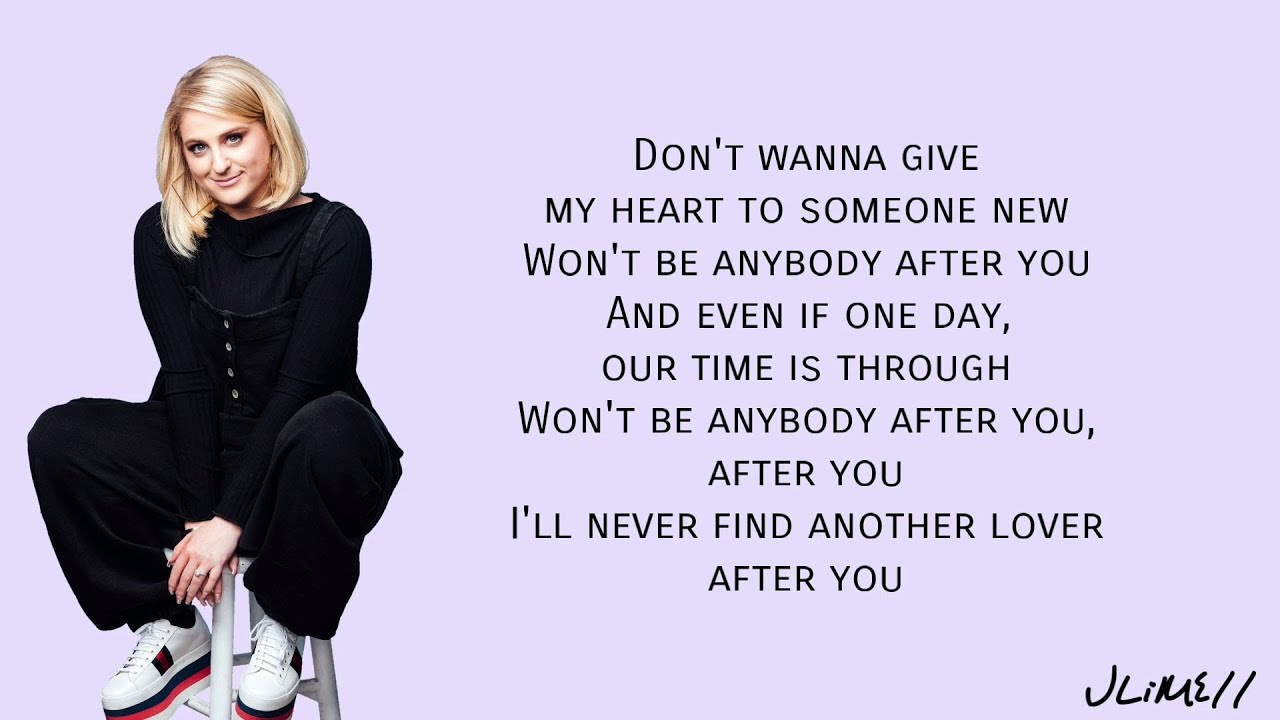 Meghan Trainor - AFTER YOU (Lyrics) 