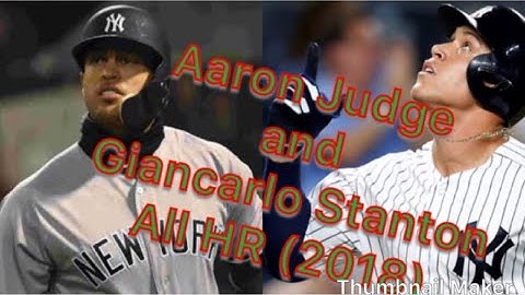 Aaron Judge and Giancarlo Stanton all HR highlight 2018
