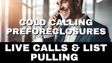 Cold Calling Preforeclosures | Live Calls