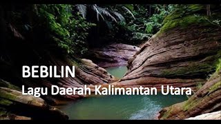 Bebilin // Lagu Daerah Kalimantan Utara