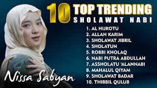 TOP 10 Sholawat Populer 2024 Nissa Sabyan - Al Hijrotu - Allah Karim - Sholawat Jibril