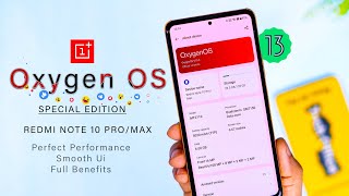 Perfect (Almost) Oxygen OS 13 SE for Redmi Note 10 Pro/Max Review, Performance, Features, stability