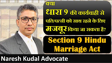 Section 9 Hindu Marriage Act, Restitution of Conjugal Rights (107)