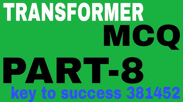 TRANSFORMER IMPORTANT MCQ!! BY RK RAJPUT PART-8