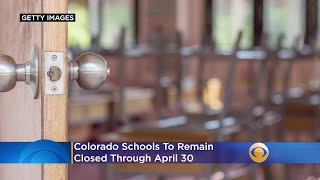 Colorado Schools To Remain Closed Through April 30