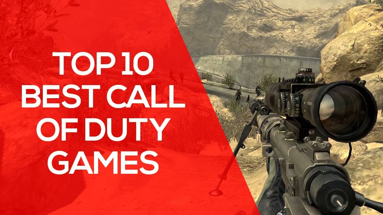 Top 10 Best Call of Duty Games You Have to Try YouTube