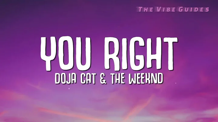 Doja Cat The Weeknd - You Right (Lyrics)_Full-HD