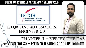 ISTQB Test Automation Engineer v2.0 | Tutorial 25 | Verify Test Automation Environment & Tool Setup