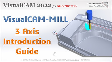 VisualCAM 2022 for SOLIDWORKS, 3 Axis Quick Start