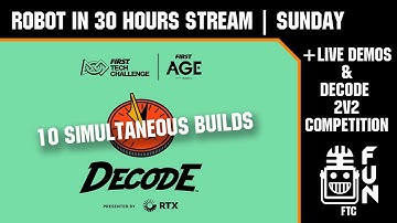Robot in 30 Hours | FTC DECODE | Sunday Stream