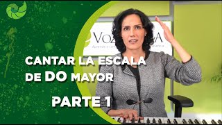 A cantar la escala de Do mayor: Parte 1 | VozPlena