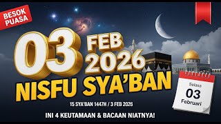 Besok Puasa Nisfu Syaban 15 Syaban 1447 H  2026  Ini 4 Keutamaan  Bacaan Niatnya