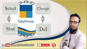 Select, Change, Shut and Delete Company in Tally Prime by Jameel Attari