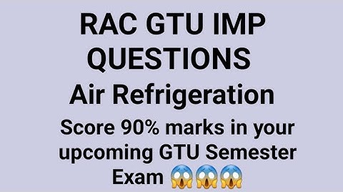 RAC IMP GTU | Refrigeration & Air Conditioner Imp | RAC imp | R&AC Imp gtu | RAC Gtu Syllabus | Gtu