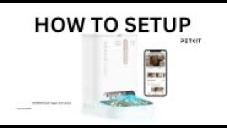 PETKIT YUMSHARE DUALHOPPER WITH CAMERA Smart Pet Feeder   Setup Tutorial