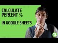 How To Calculate Percent % in Google Sheets