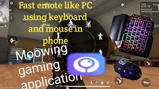 To make Fast emote like PC using Moowing gaming application with (keyboard,mouse) in mobile. screenshot 2