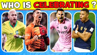 Who Is Celebrating?Guess Celebration Dance Of Football Player | Ronaldo Siu, Messi, Neymar, Mbappe