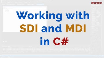 Working with SDI and MDI in C# || Nepali