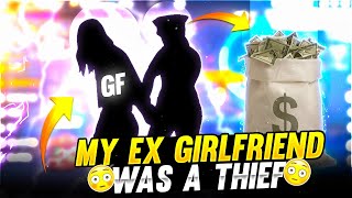 MY EX GIRLFRIEND WAS A THIEF 🤣😀 FUNNY STORY - Garena Free Fire