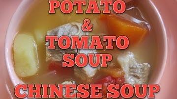 Hong kong chinese soup (potato,tomato,pork, White onion)